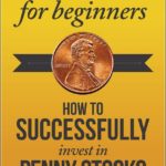 How To Trade Penny Stocks For Beginners