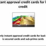 Instant Credit Card Approval And Use Bad Credit