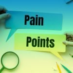 How to Solve and Find Customer Pain Points