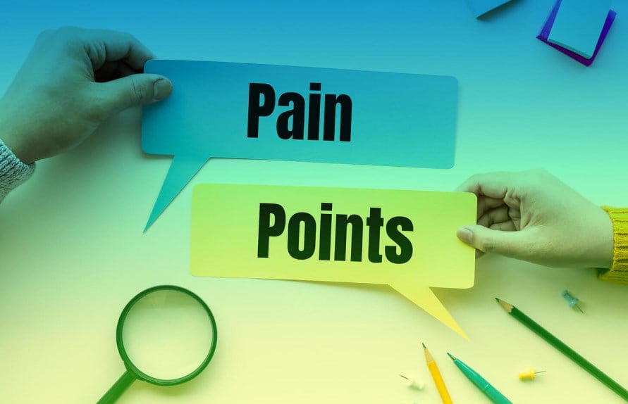 Customer Pain Points